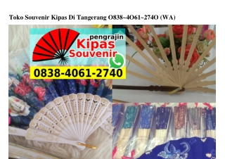 Toko Souvenir Kipas Di Tangerang Ö838•4Ö61•274Ö[wa]