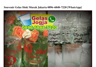 Souvenir Gelas Sloki Murah Jakarta 0896_6848_7220[wa]