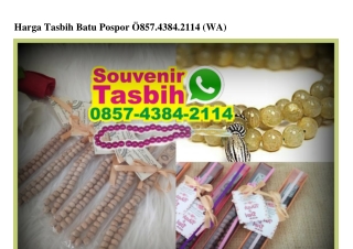 Harga Tasbih Batu Pospor Ô857_4384_2114[wa]