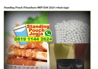 Standing Pouch Pekanbaru O81911442624[wa]