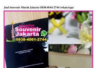 Jual Souvenir Murah Jakarta 0838·4061·2744[wa]