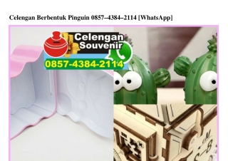 Celengan Berbentuk Pinguin 0857 4384 2114[wa]