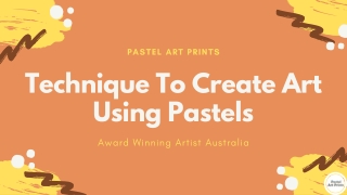 Technique To Create Art Using Pastels