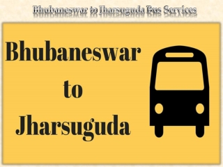 Bhubaneswar to Jharsuguda Bus Services