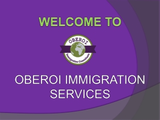 Find A Best Immigration Consultant – Oberoi Immigration Consultants