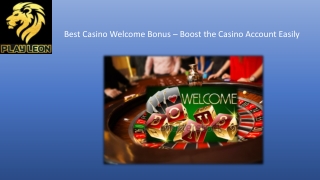 Best Casino Welcome Bonus – Boost the Casino Account Easily