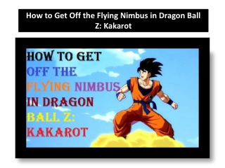 How to Get Off the Flying Nimbus in Dragon Ball Z Kakarot