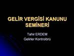 GELIR VERGISI KANUNU SEMINERI