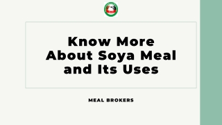 Get to Know More About Soya Meal and Its Uses