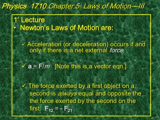 Physics 1710 Chapter 5: Laws of Motion—III