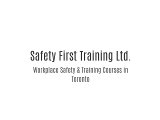 Safety First Training Ltd.