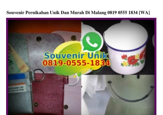 Souvenir Pernikahan Unik Dan Murah Di Malang 0819~0555~1834[wa]