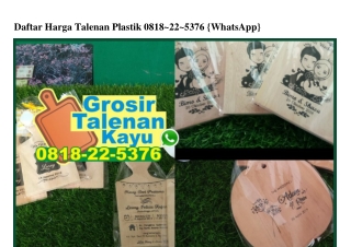 Daftar Harga Talenan Plastik O818·22·5376[wa]