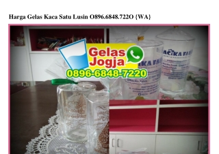 Harga Gelas Kaca Satu Lusin Ö896–6848–722Ö[wa]