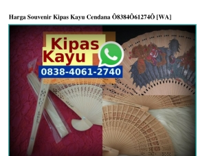 Harga Souvenir Kipas Kayu Cendana 0838–4061–2740[wa]