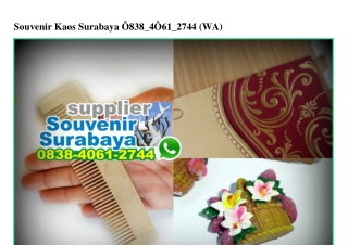 Souvenir Kaos Surabaya O838·4O61·2744[wa]