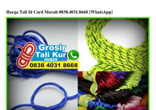 Harga Tali Id Card Murah 0838–4031–8668[wa]