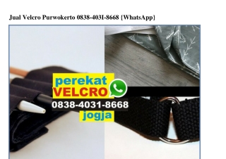 Jual Velcro Purwokerto Ö8384Ö318668[wa]