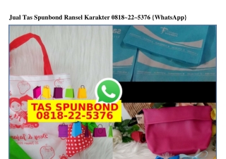 Jual Tas Spunbond Ransel Karakter 0818~22~5376[wa]