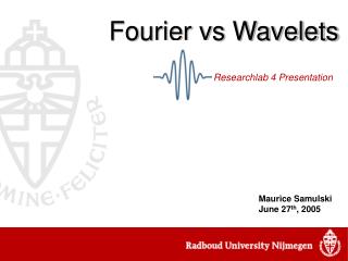 Fourier vs Wavelets