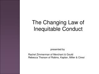 The Changing Law of Inequitable Conduct