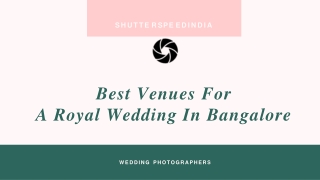 Best Venues For A Royal Wedding In Bangalore