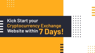 Kick Start your Cryptocurrency Exchange Website within 7 Days!
