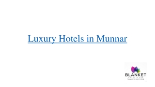 Luxury Hotels in Munnar