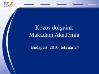 Közös dolgaink Makadám Akadémia
