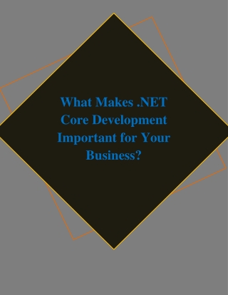 What Makes .NET Core Development Important for Your Business?