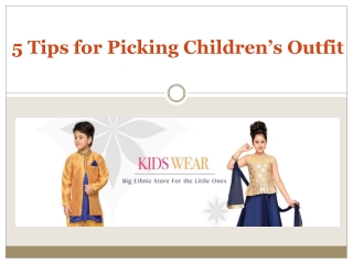 5 Tips for Picking Children’s Outfit
