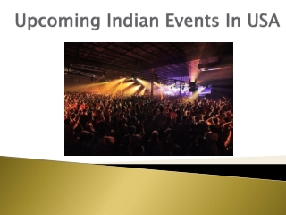 Upcoming Indian Events In USA