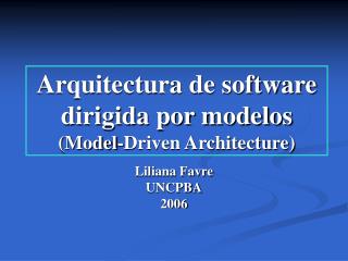 Arquitectura de software dirigida por modelos (Model-Driven Architecture)