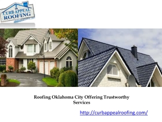 Roofing Oklahoma City Offering Trustworthy Services