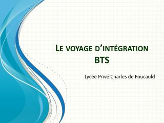 Le voyage d’intégration BTS