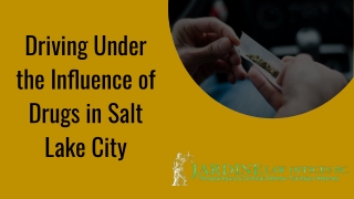 Driving Under the Influence of Drugs in Salt Lake City