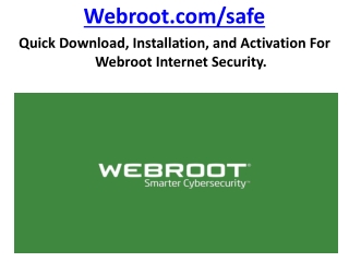 Webroot.com/safe | Download, Install & Activate with Key Code