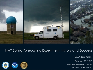 HWT Spring Forecasting Experiment: History and Success