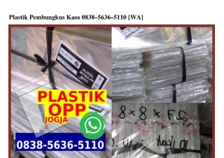 Plastik Pembungkus Kaos 0838~5636~5II0[wa]