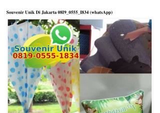 Souvenir Unik Di Jakarta Ö819~Ö555~1834[wa]