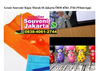 Grosir Souvenir Kipas Murah Di Jakarta 0838–4061–2744[wa]