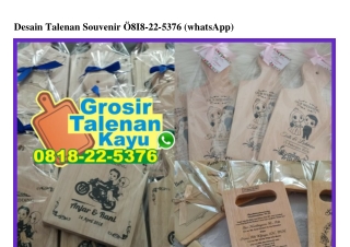 Desain Talenan Souvenir 0818225376[wa]