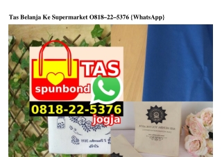 Tas Belanja Ke Supermarket Ö818•22•5376[wa]