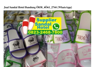 Jual Sandal Hotel Bandung 0838•4061•2744[wa]