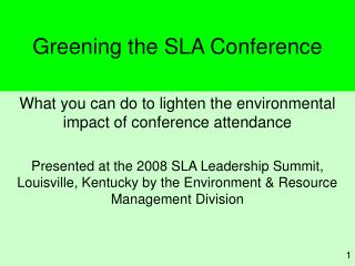 Greening the SLA Conference