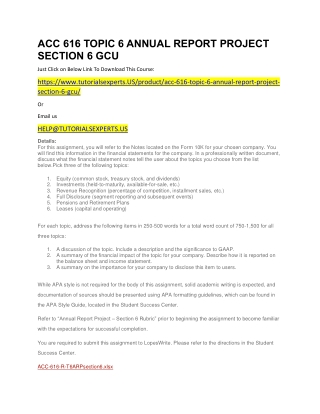 ACC 616 TOPIC 6 ANNUAL REPORT PROJECT SECTION 6 GCU