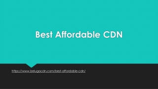 When Looking for the Best Affordable CDN