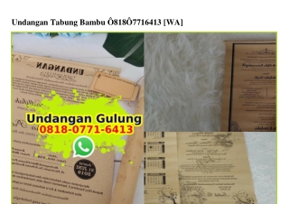 Undangan Tabung Bambu O8I8.O77I.64I3[wa]