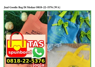 Jual Goodie Bag Di Medan Ô818·22·5376[wa]