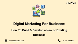 Digital Marketing For Business: How To Build & Develop a New or Existing Business